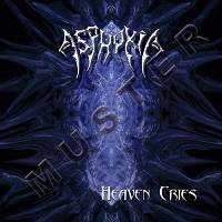 Asphyxia (AUT) : Heaven Cries